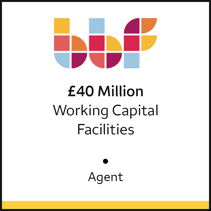 BBF £40 Million Working Capital Facilities Agent